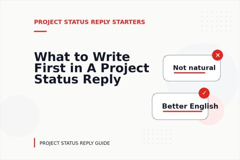 What to Write First in A Project Status Reply What to Write First in A Project Status Reply