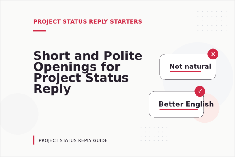 Short and Polite Openings for Project Status Reply English