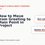 How to Move from Greeting to Main Point in Project Status Reply English