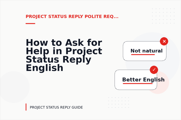 How to Ask for Help in Project Status Reply English