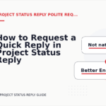 How to Request a Quick Reply in Project Status Reply English