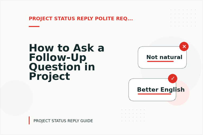 How to Ask a Follow-Up Question in Project Status Reply English