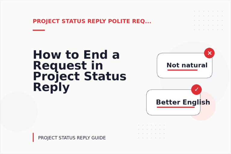How to End a Request in Project Status Reply English