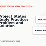Project Status Reply Practice: Problem and Solution Replies