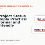 Project Status Reply Practice: Formal and Friendly Versions