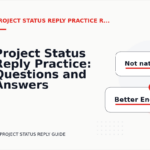 Project Status Reply Practice: Questions and Answers