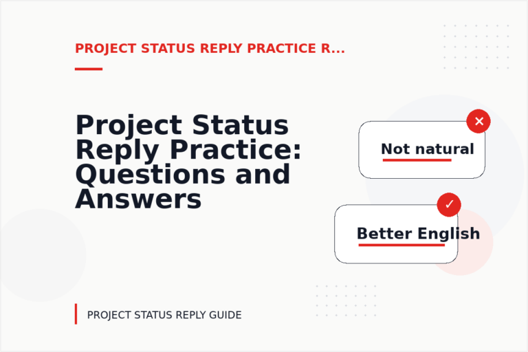 Project Status Reply Practice: Questions and Answers